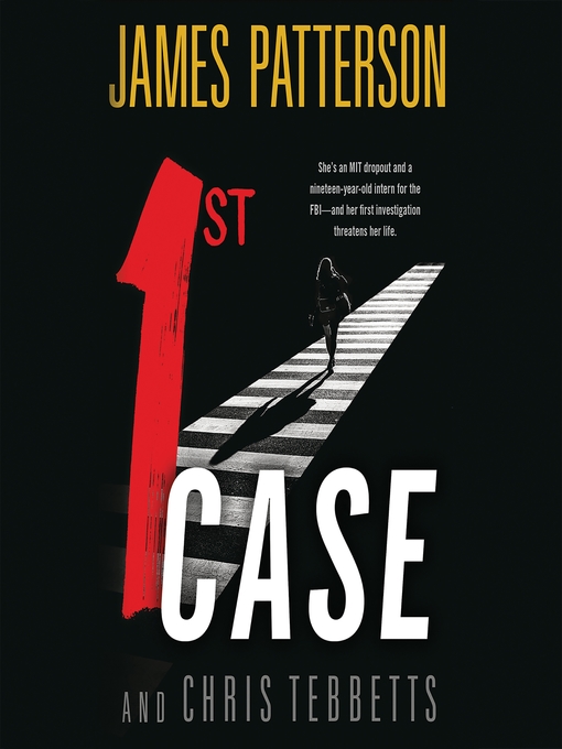 Title details for 1st Case by James Patterson - Wait list